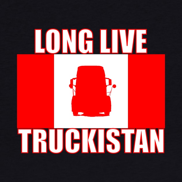 Long Live Truckistan by Malicious Defiance